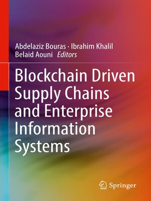 cover image of Blockchain Driven Supply Chains and Enterprise Information Systems